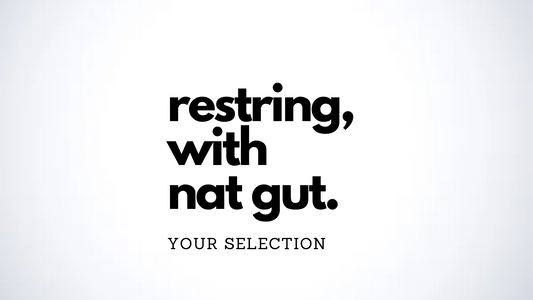 Restring + Nat Gut